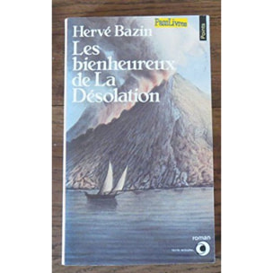 Bazin, Hervé | Les Bienheureux de la Désolation | Livre d'occasion