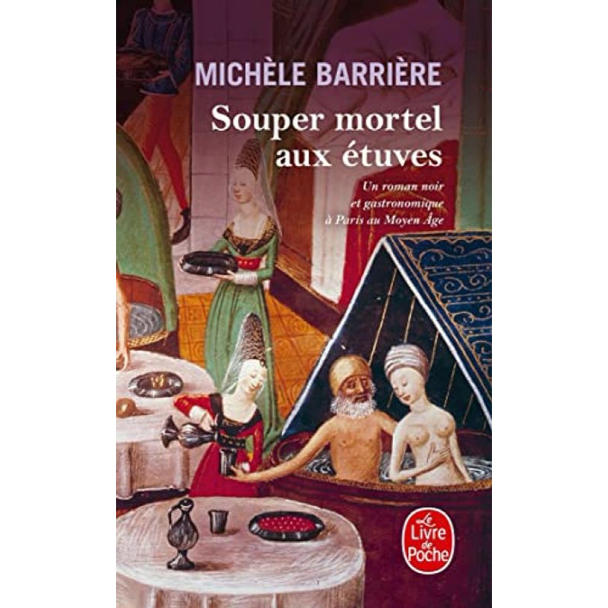 Barrière, Michèle | Souper mortel aux étuves | Livre d'occasion