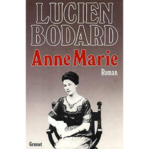 Bodard, Lucien | Anne Marie | Livre d'occasion