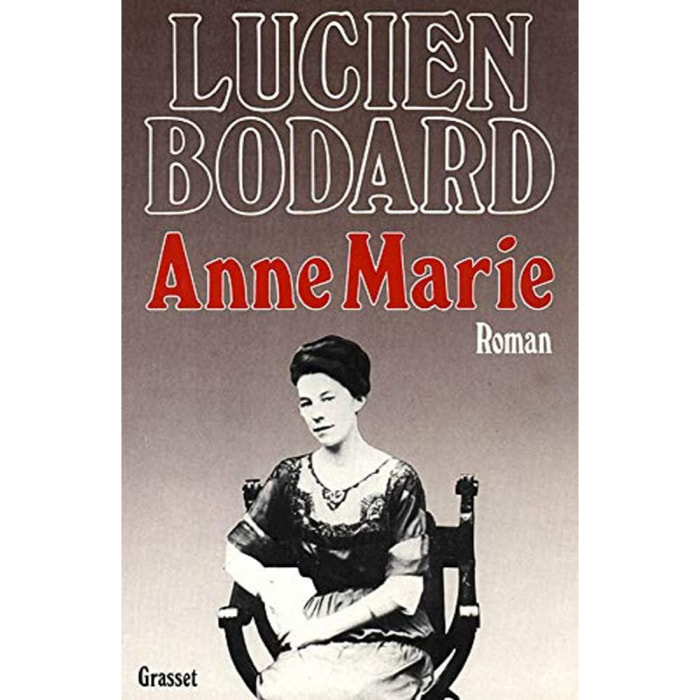 Bodard, Lucien | Anne Marie | Livre d'occasion