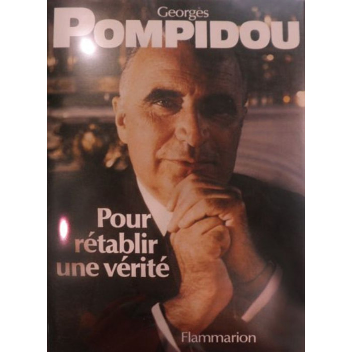 Pompidou, Georges | Pour rétablir une verité | Livre d'occasion