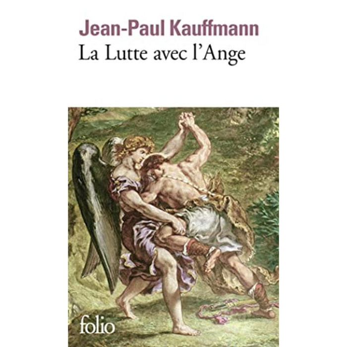 Kauffmann, Jean-Paul | La Lutte avec l'ange | Livre d'occasion