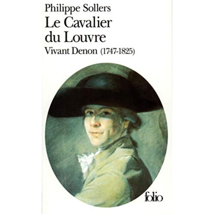 Sollers, Philippe | Le Cavalier du Louvre : Vivant Denon, 1747-1825 | Livre d'occasion