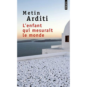 Arditi, Metin | L'Enfant qui mesurait le monde | Livre d'occasion