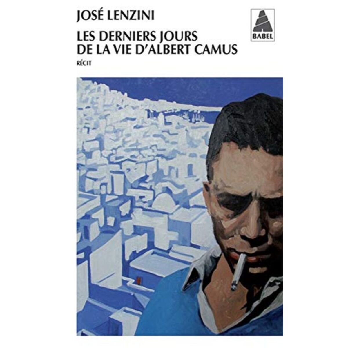 Lenzini, José | Les Derniers Jours de la vie d'Albert Camus | Livre d'occasion