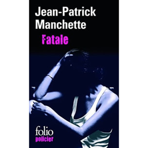 Manchette, Jean-Patrick | Fatale | Livre d'occasion