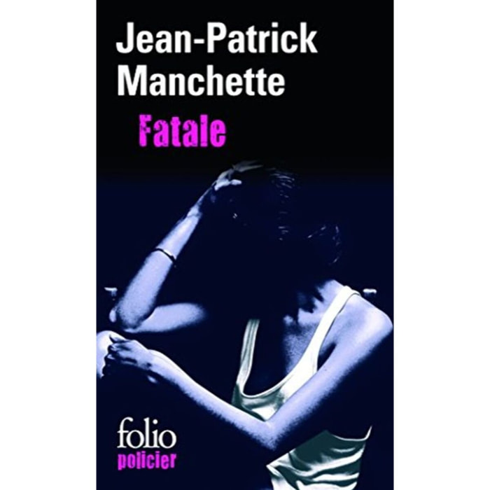 Manchette, Jean-Patrick | Fatale | Livre d'occasion