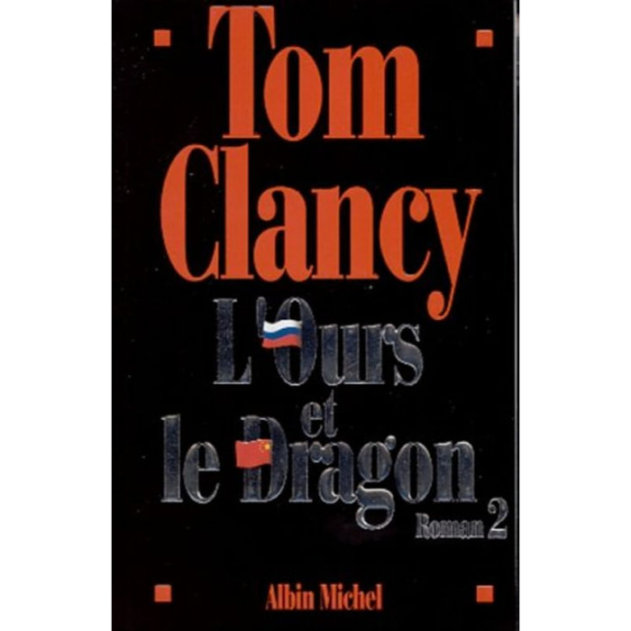 Clancy, Tom | L'Ours et le Dragon, tome 2 | Livre d'occasion