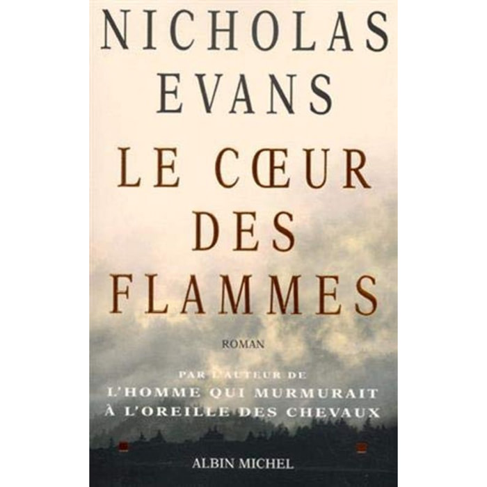 Evans, Nicholas | Le Coeur des flammes | Livre d'occasion