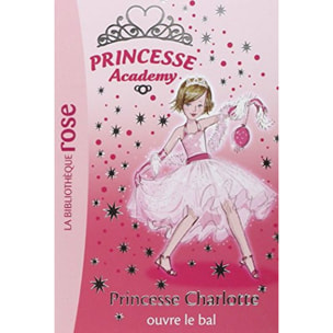 French, Vivian | Princesse Academy 01 - Princesse Charlotte ouvre le bal | Livre d'occasion