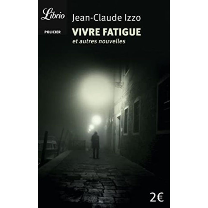 Izzo, Jean-Claude | Vivre fatigue | Livre d'occasion
