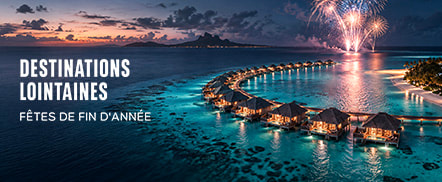 Destinations lointaines – Fêtes de fin d'année