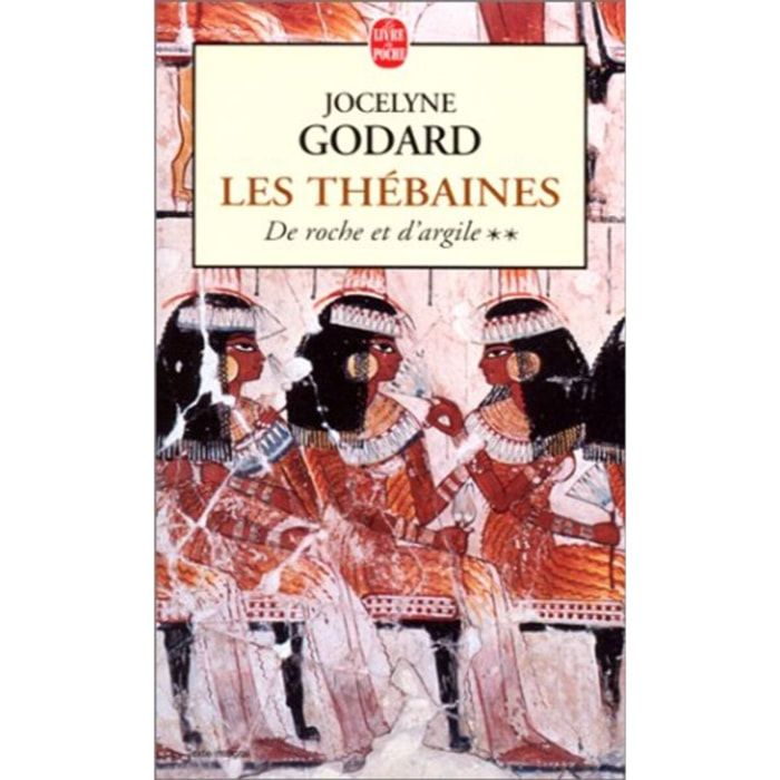 Godard, Jocelyne | De roche et d'argile, tome 2 : Les Thébaines | Livre d'occasion