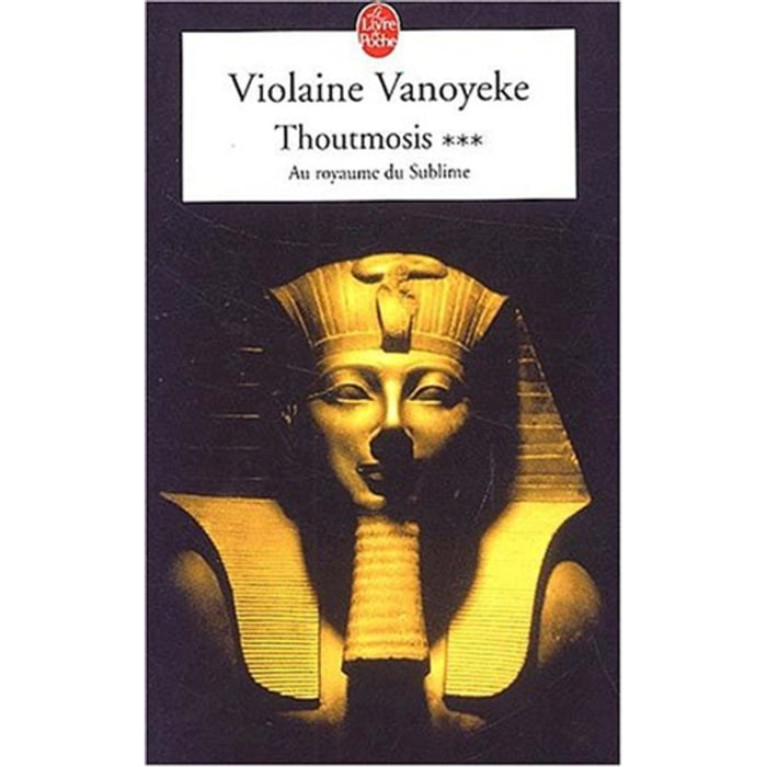 Vanoyeke, Violaine | Thoutmosis, tome 3 : Au royaume sublime | Livre d'occasion