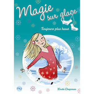 Chapman, Linda | 8. Magie sur glace : Toujours plus haut (8) | Livre d'occasion