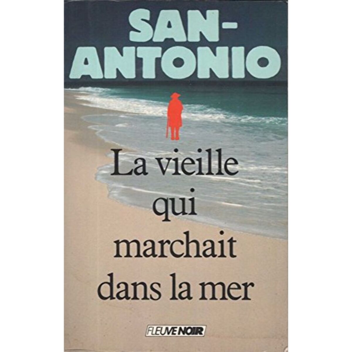 San-Antonio | La vieille qui marchait dans la mer | Livre d'occasion.