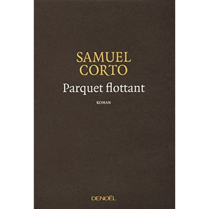 Corto,Samuel | Parquet flottant | Livre d'occasion