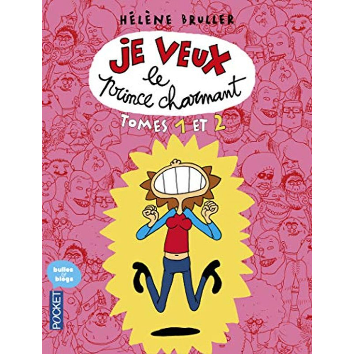 Bruller, Hélène | Je veux le prince charmant & Je veux (toujours) le prince charmant | Livre d'occasion