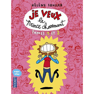 Bruller, Hélène | Je veux le prince charmant & Je veux (toujours) le prince charmant | Livre d'occasion