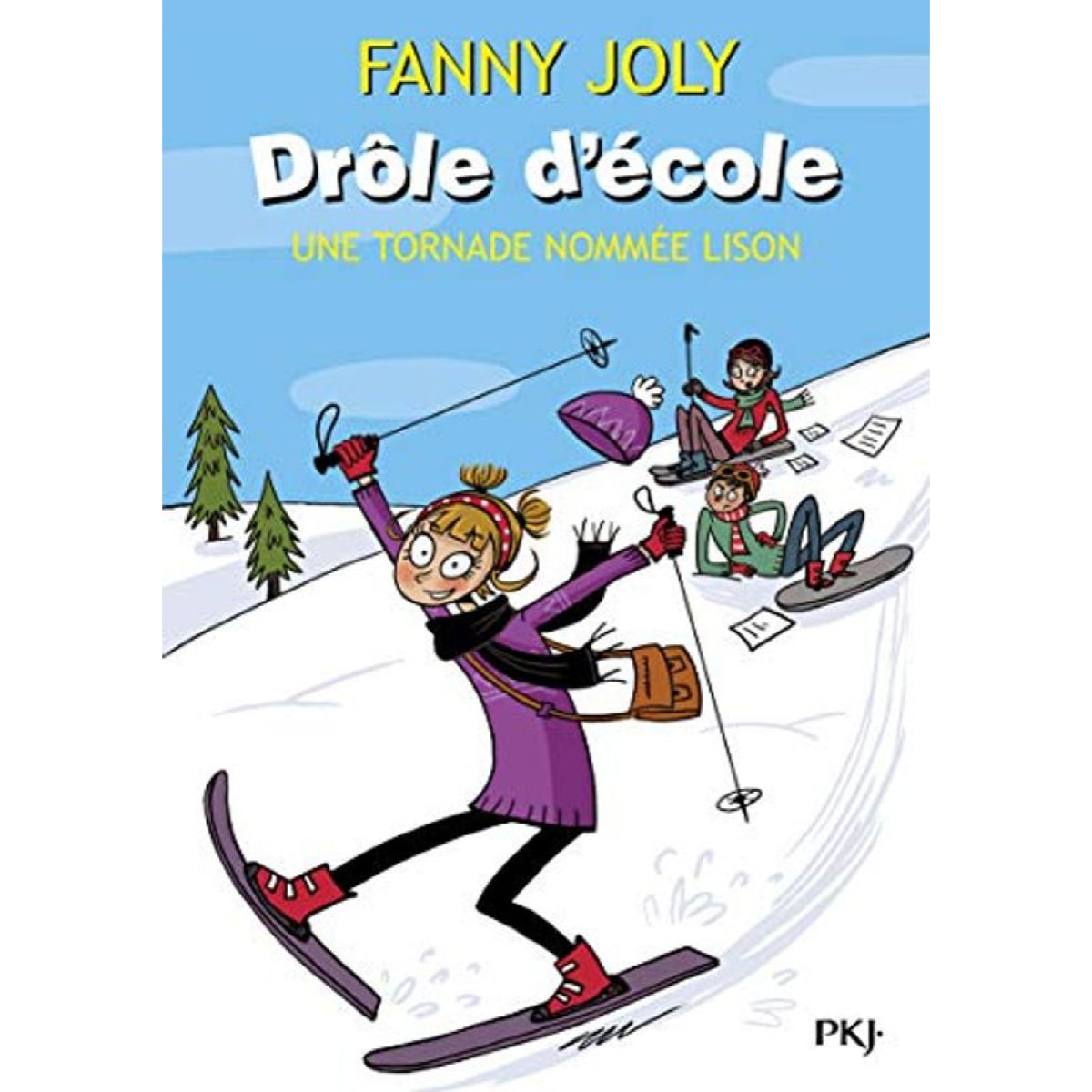Joly, Fanny | Drôle d'école - Une tornade nommée Lison: Chaud la neige ! - Silence, on joue ! - Remplacez le remplaçant (2) | Livre d'occasion