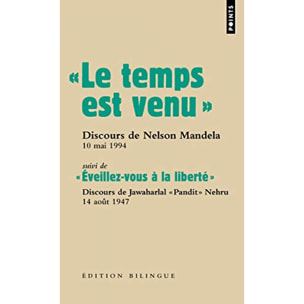 Mandela, Nelson | « Le temps est venu. »: "Discours de Nelson Mandela, 10 mai 1994 - suivi de ""Eveillez-vous à la liberté"", discours de Jawa | Livre d'occasion