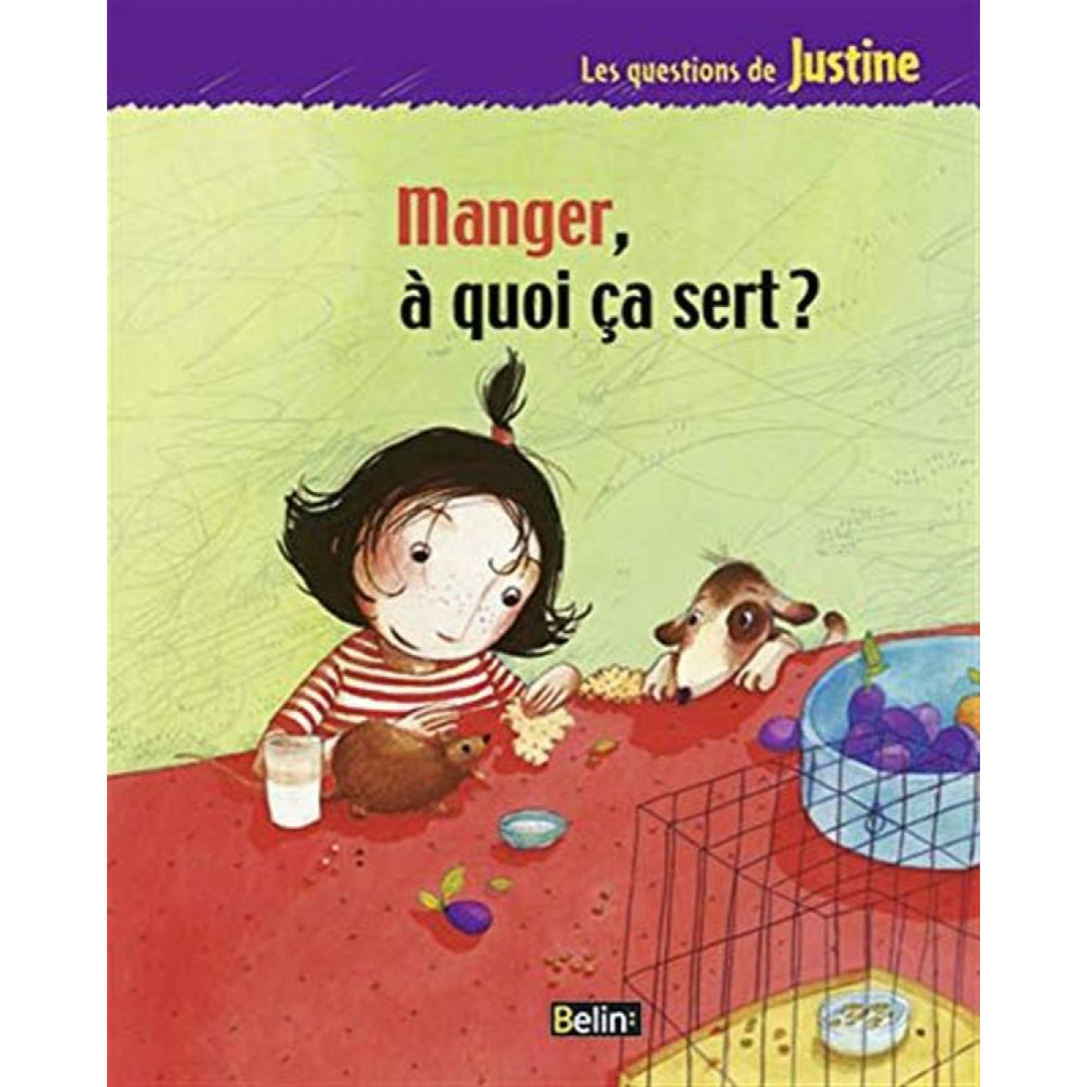 Dautremer, Rébecca | Manger, à quoi ça sert ? | Livre d'occasion