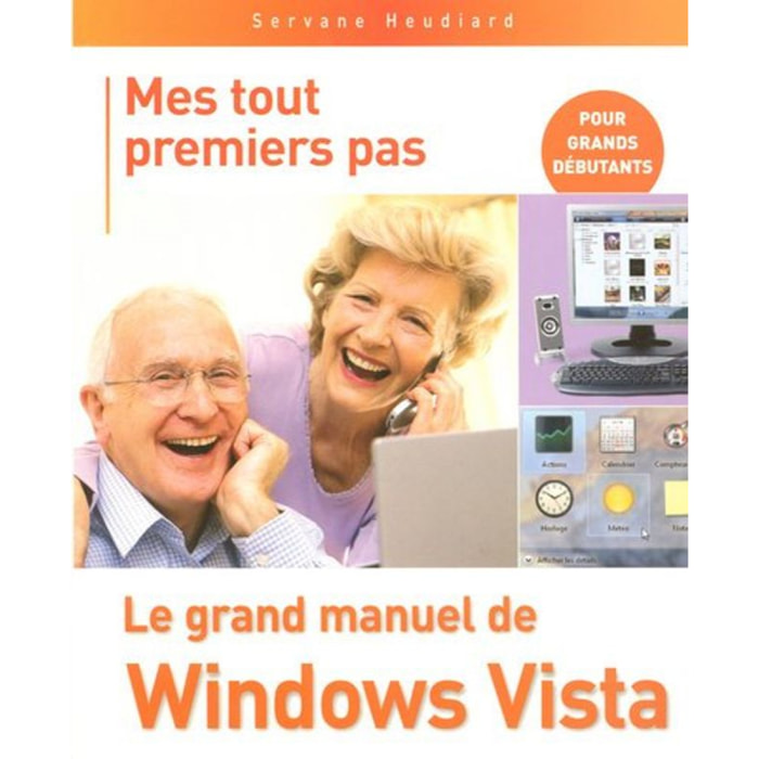 HEUDIARD, SERVANE | Mes tout premiers pas : Le grand manuel de Windows Vista | Livre d'occasion