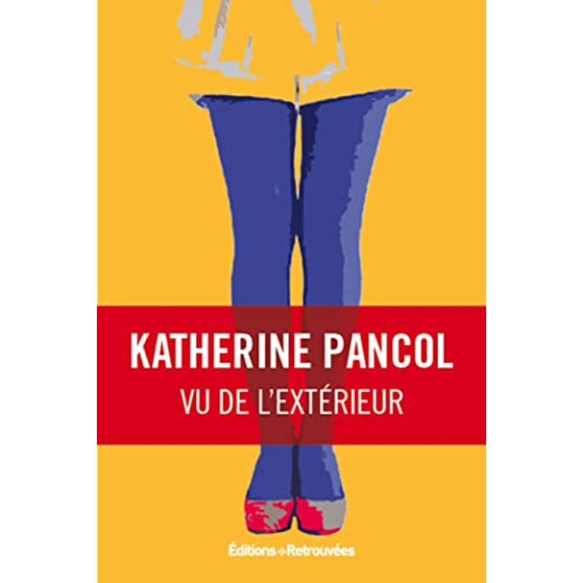 Pancol, Katherine | Vu de l'extérieur | Livre d'occasion