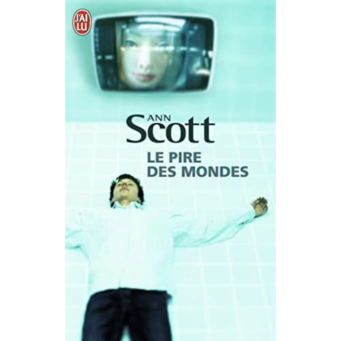 Scott, Ann | Le pire des mondes | Livre d'occasion