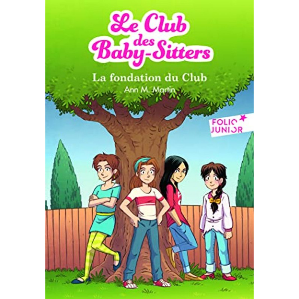 Martin,Ann M. | LE CLUB DES BABY-SITTERS- 0 . LA FONDATION DU CLUB | Livre d'occasion