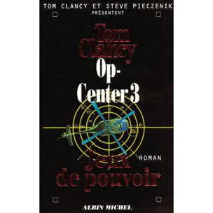Clancy, Tom | Op-Center 3. Jeux de pouvoir | Livre d'occasion