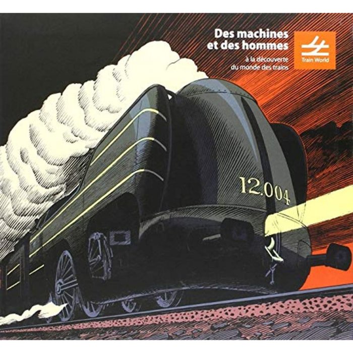 Collectif | Des machines et des hommes: À la découverte du monde des trains | Livre d'occasion