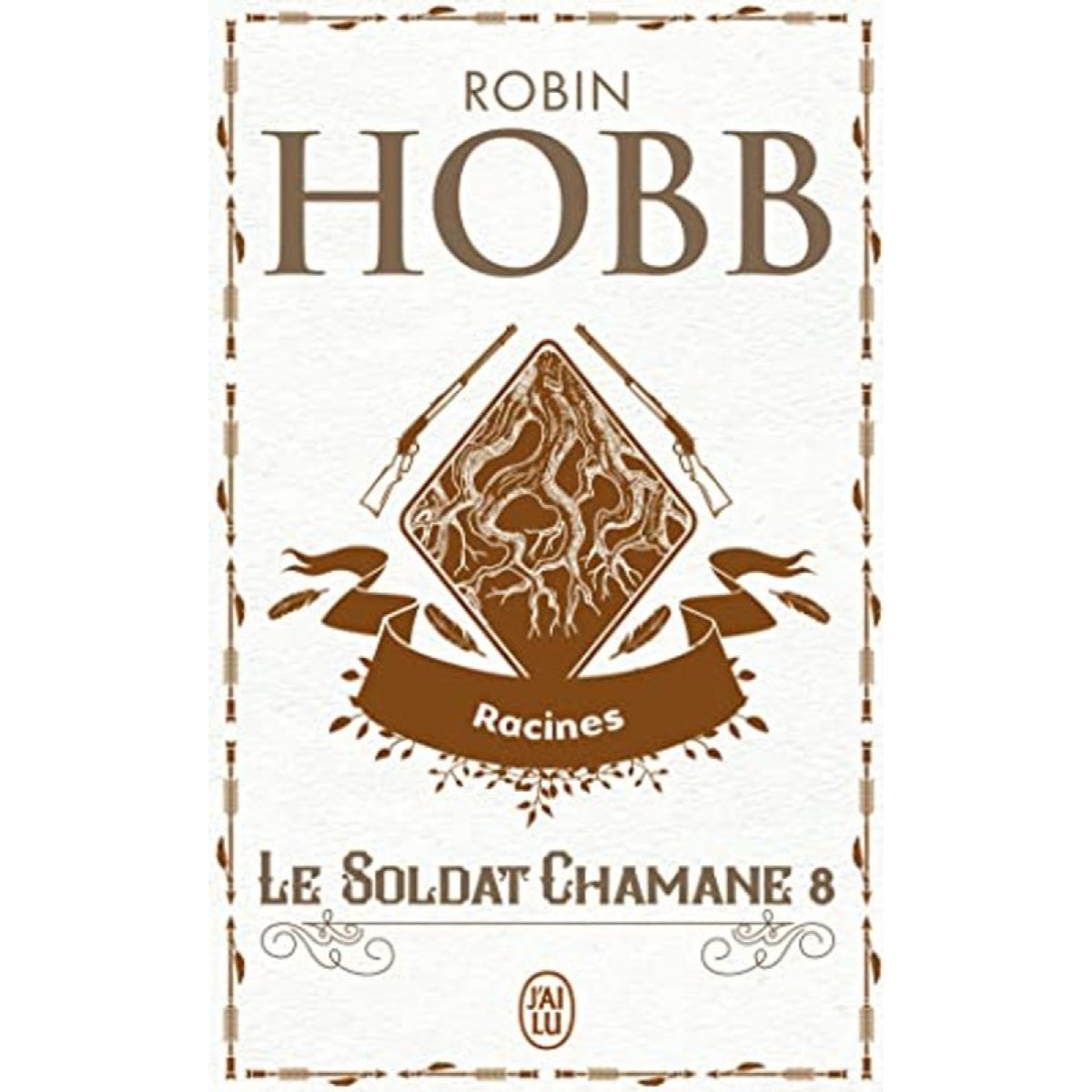 Hobb,Robin | Le Soldat chamane (Tome 8-Racines) | Livre d'occasion