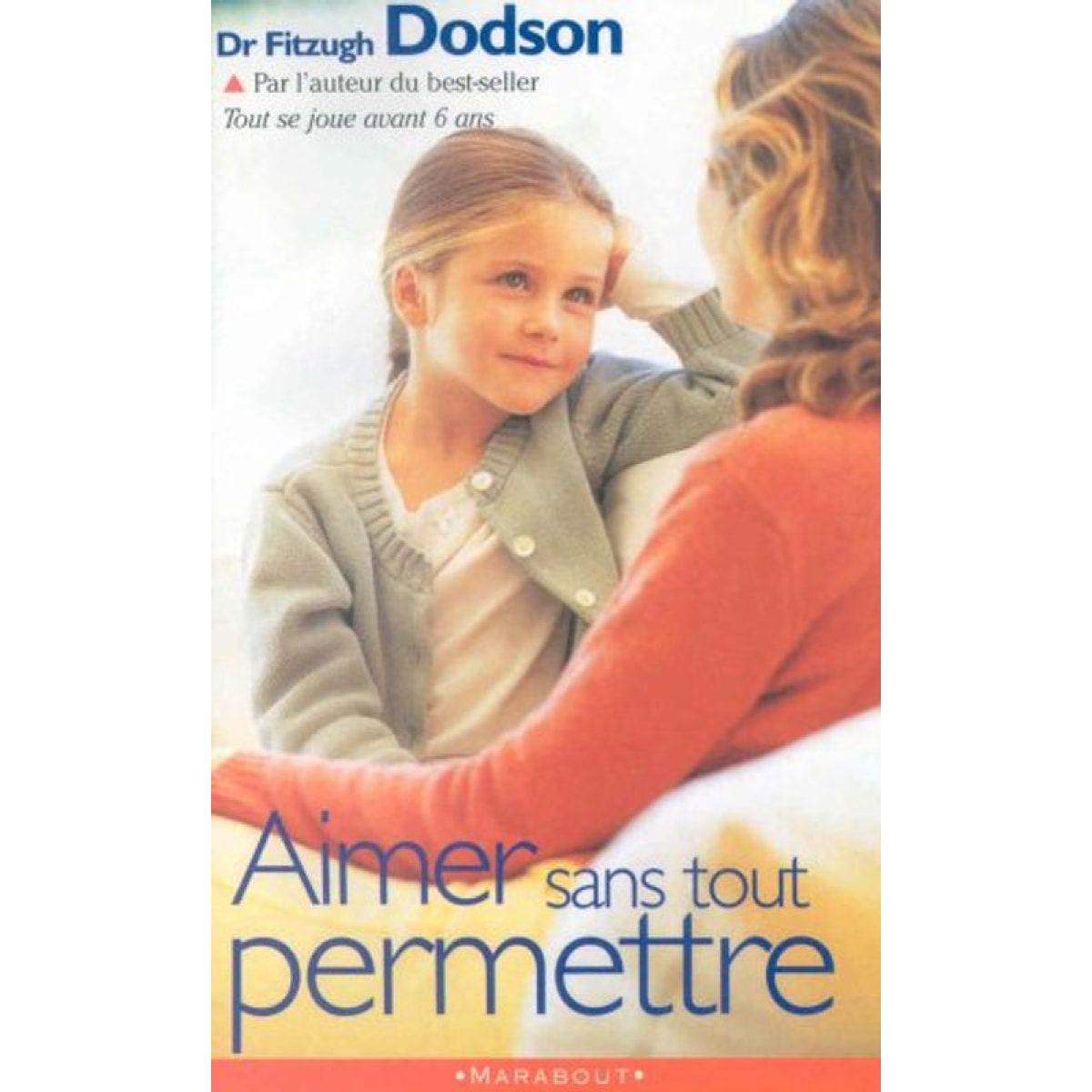 Dodson, Fitzhugh | Aimer sans tout permettre | Livre d'occasion