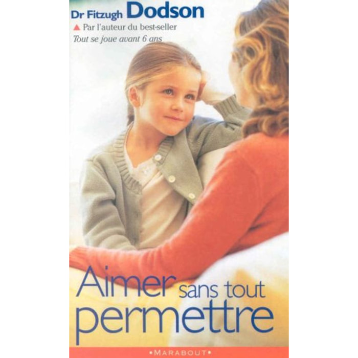 Dodson, Fitzhugh | Aimer sans tout permettre | Livre d'occasion