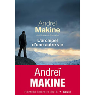 Makine, Andreï | L'Archipel d'une autre vie | Livre d'occasion