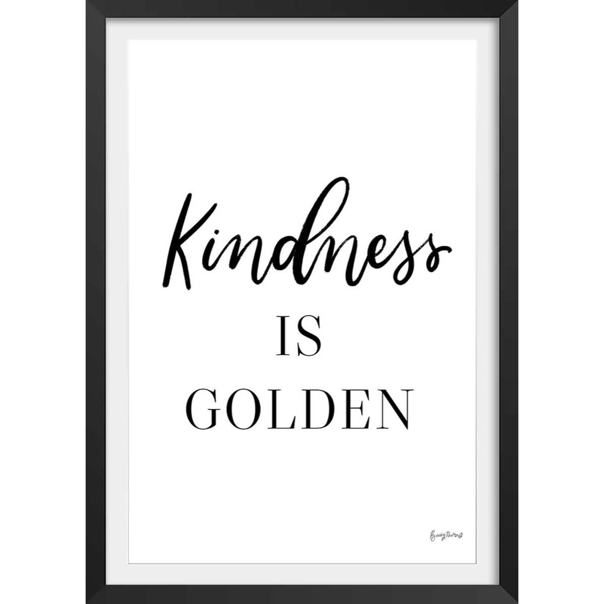 Poster kindness is golden Affiche + cadre en bois - Noir