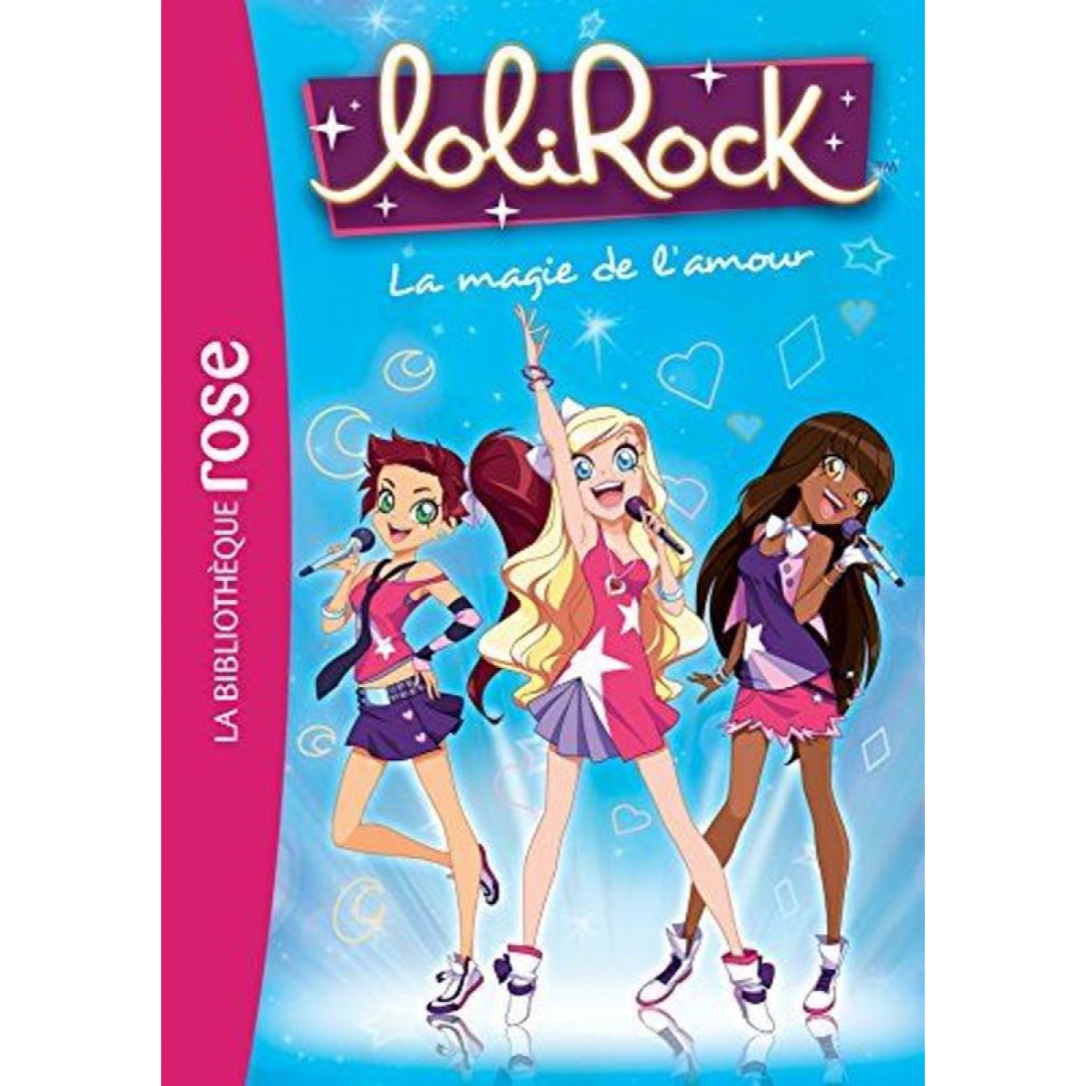 Marathon Média | LoliRock 02 - La magie de l'amour | Livre d'occasion