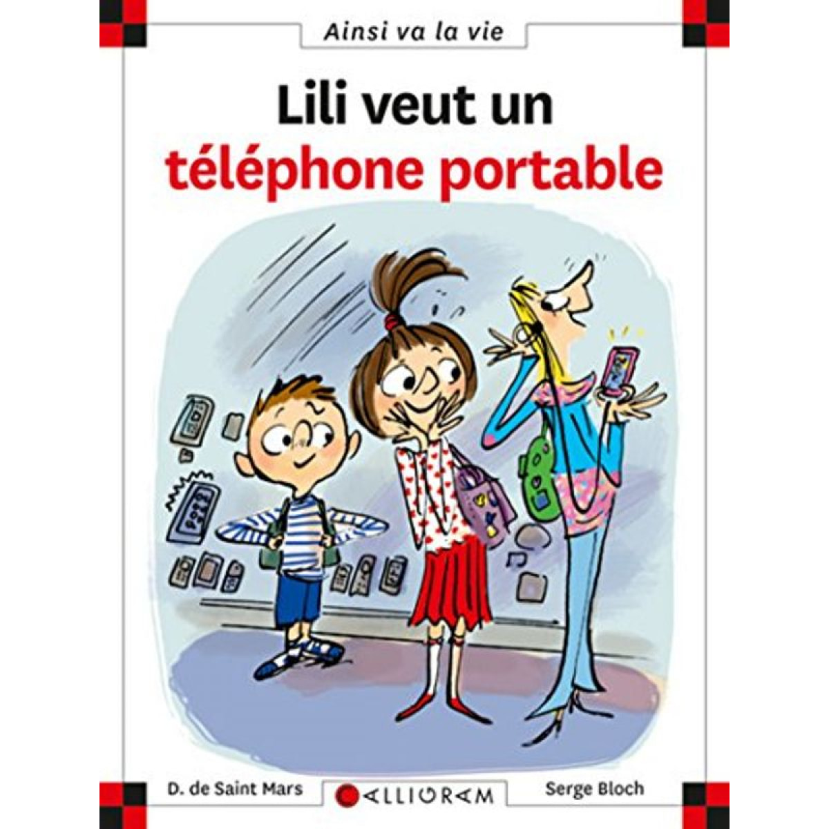 Saint-Mars, Dominique de | Lili veut un téléphone portable | Livre d'occasion