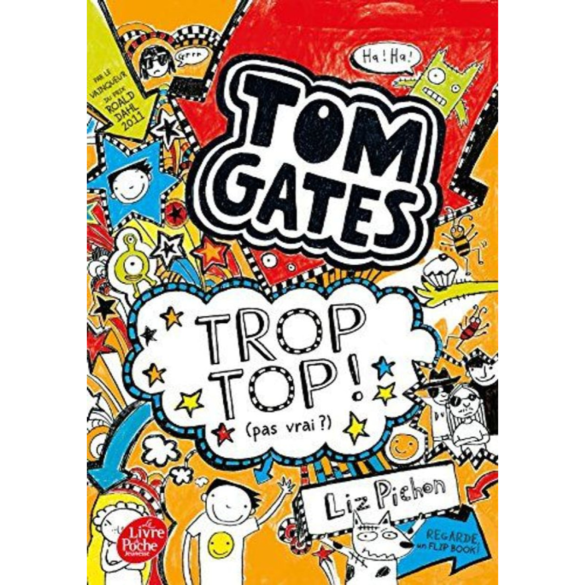 Pichon, Liz | Tom Gates - Tome 4: Trop top ! (pas vrai ?) | Livre d'occasion