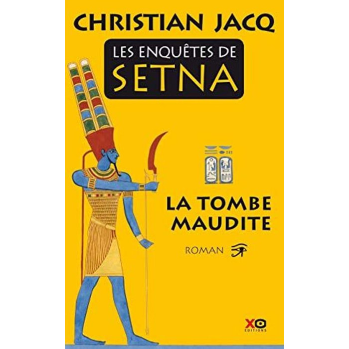 Jacq, Christian | Les enquêtes de Setna, tome 1 : La tombe maudite | Livre d'occasion