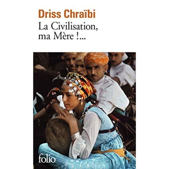 Driss, Chraibi | LA Civilisation, Ma Mere | Livre d'occasion