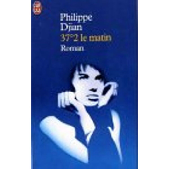 Philippe Djian | 37°2 le matin | Livre d'occasion