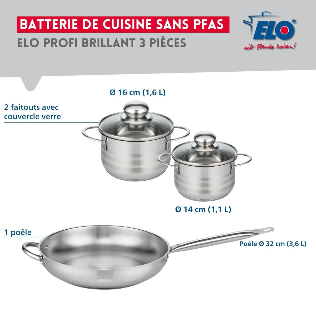 Ensemble de 1 Poêle de cuisson 32 cm et 2 faitouts 14 et 16 cm Elo Profi Brillant
