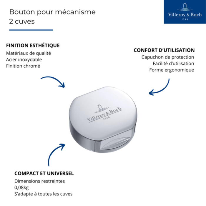 Bouton pour mécanisme 2 cuves, VILLEROY & BOCH en laiton finition chromé