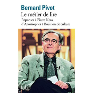 Pivot, Bernard | Le métier de Lire : Réponse à Pierre Nora, D'Apostrophes à Bouillon de culture | Livre d'occasion