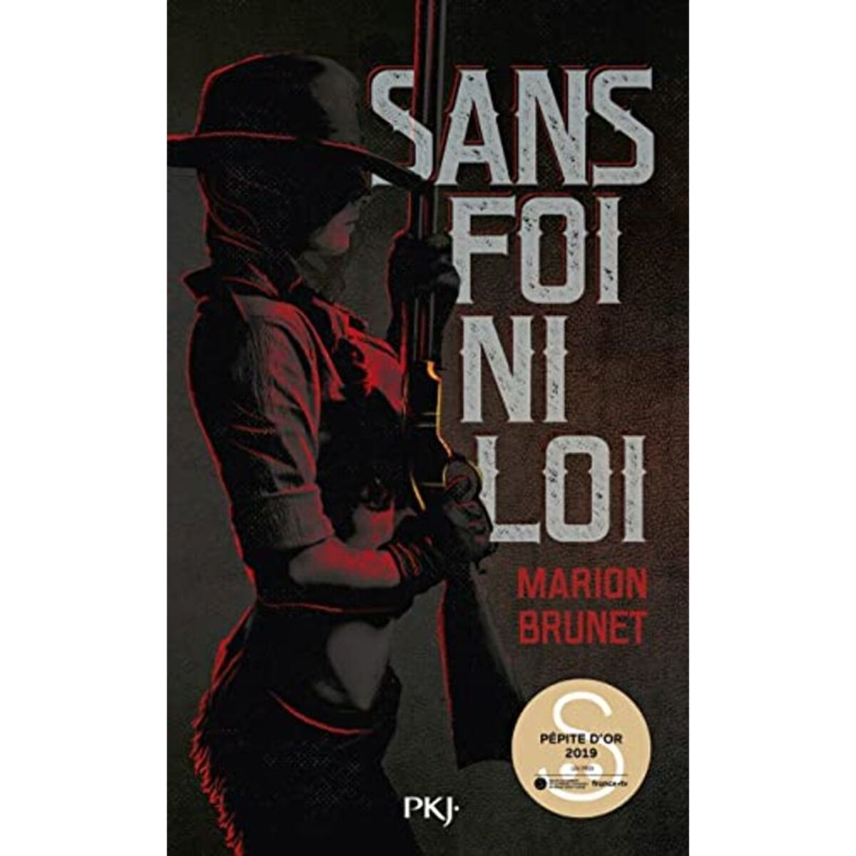 Brunet, Marion | Sans foi ni loi | Livre d'occasion