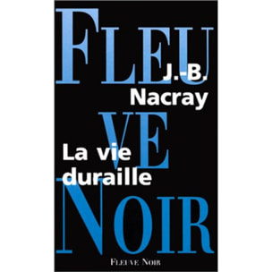 Nacray, J.-B. | La Vie duraille | Livre d'occasion