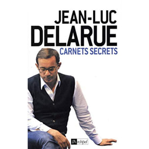Delarue, Jean-Luc | Carnets secrets | Livre d'occasion