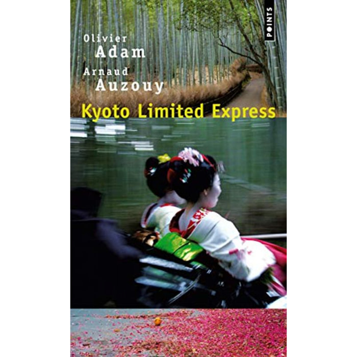 Adam, Olivier | Kyoto limited Express | Livre d'occasion